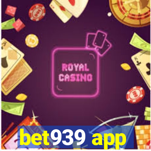 bet939 app